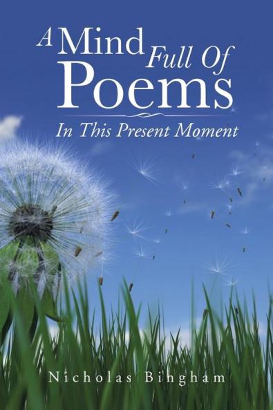 A Mind Full Of Poems: In This Present Moment