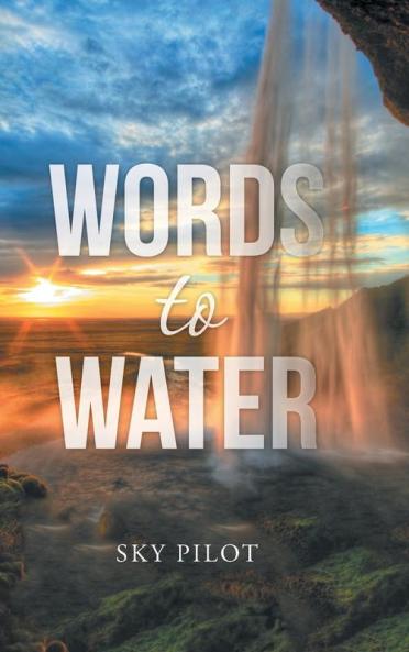 Words to Water