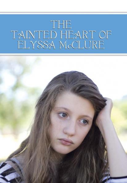 The Tainted Heart of Elyssa McClure