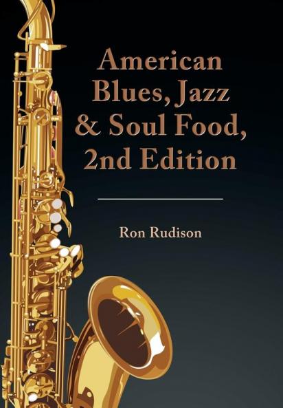 American Blues Jazz & Soul Food 2nd Edition