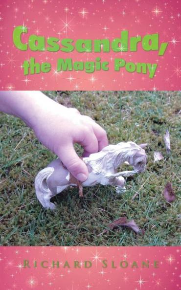 Cassandra the Magic Pony