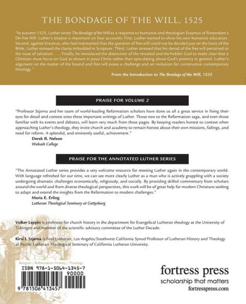 The Bondage of the Will 1525 (abridged): The Annotated Luther Study Edition