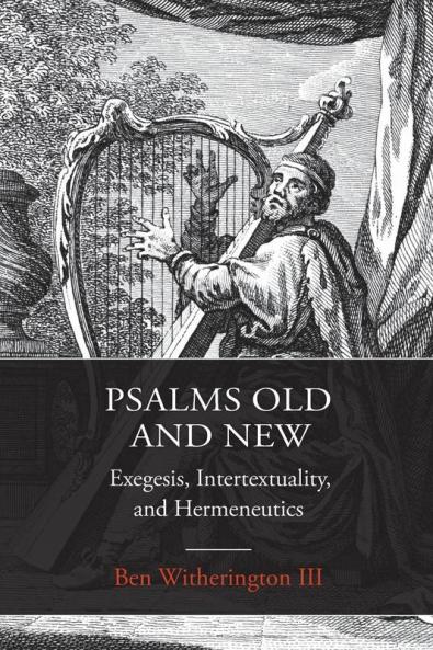 Psalms Old and New