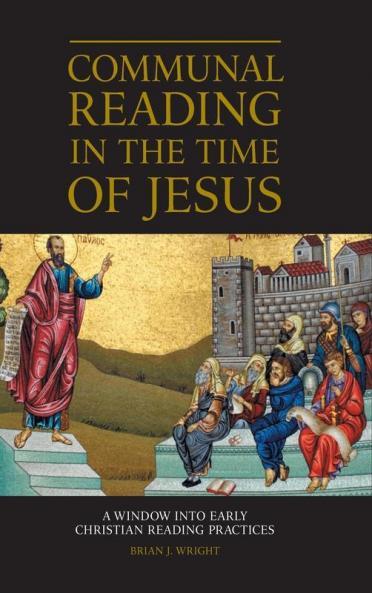 Communal Reading in the Time of Jesus