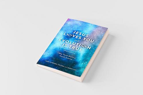 Jesus Loves You and Evolution Is True