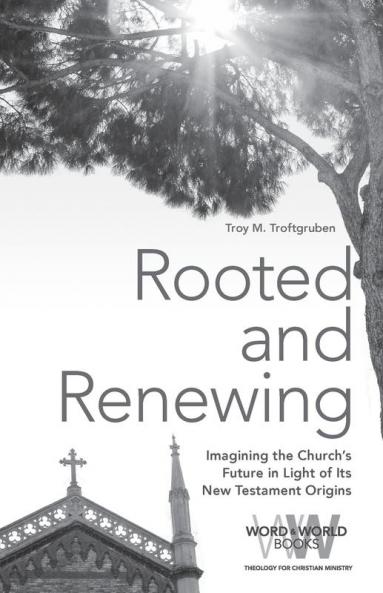 Rooted and Renewing