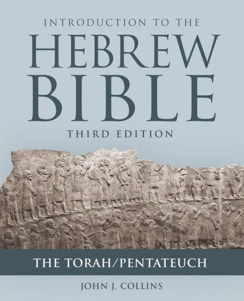 Introduction to the Hebrew Bible Third Edition - The Torah/Pentateuch