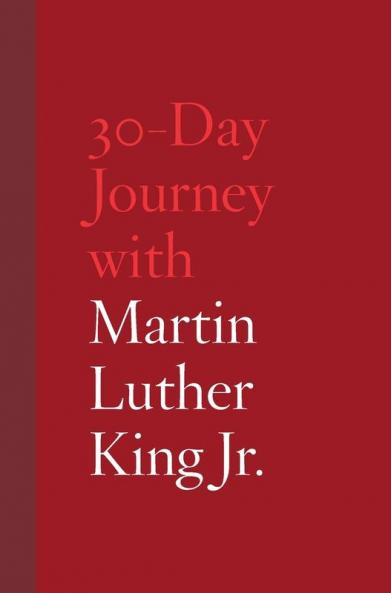 30-Day Journey with Martin Luther King Jr.