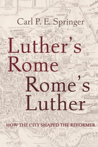 Luther's Rome Rome's Luther