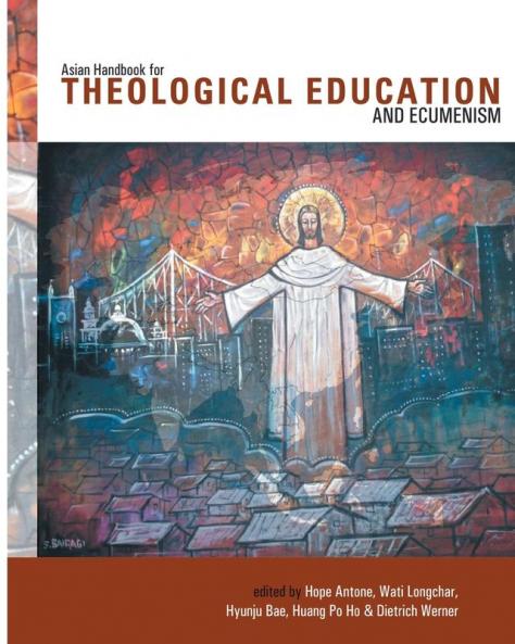 Asian Handbook for Theological Education and Ecumenism (Regnum Studies in Global Christianity)