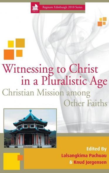 Witnessing to Christ in a Pluralistic Age