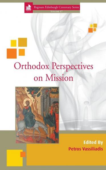 Orthodox Perspectives on Mission: 17 (Regnum Edinburgh Centenary)