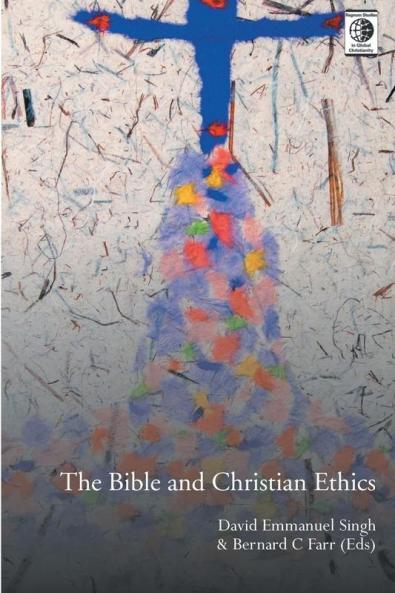 The Bible and Christian Ethics