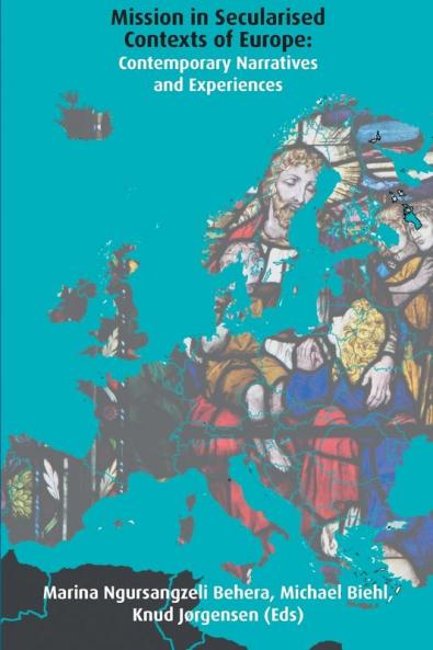 Mission in Secularised Contexts of Europe