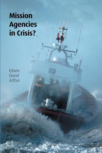 Mission Agencies in Crisis?