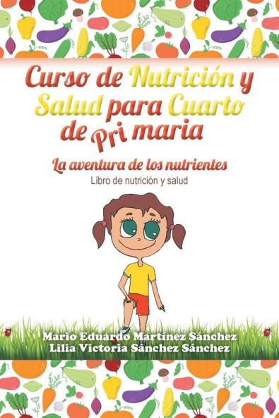 Curso de Nutrici��n y Salud para Cuarto de Primaria