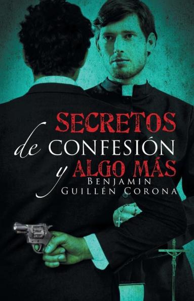 Secretos de confesi��n y algo m��s