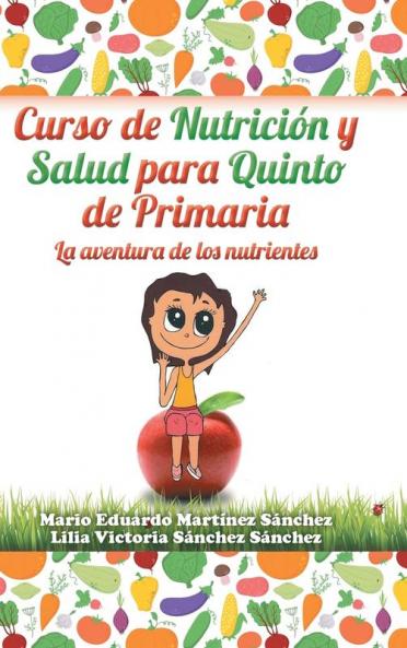 Curso De Nutrición Y Salud Para Quinto De Primaria (Spanish Edition)