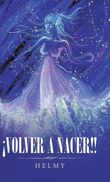 ��VOLVER A NACER!!