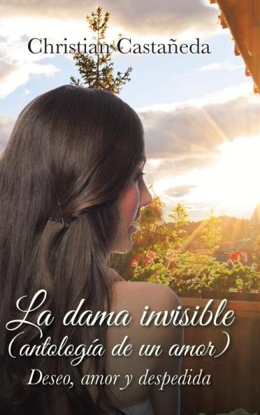 La dama invisible (antolog��a de un amor)