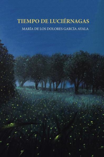 Tiempo de luciérnagas (Spanish Edition)