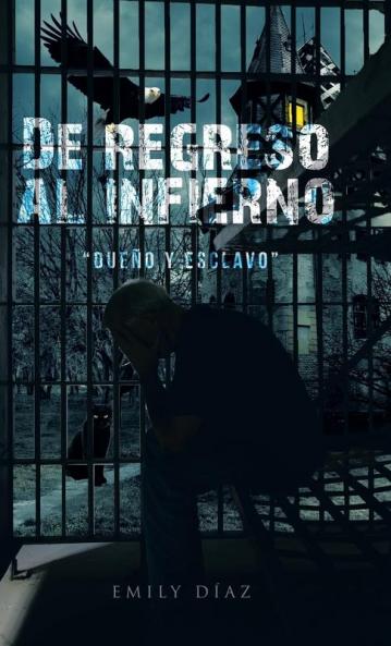 De Regreso Al Infierno “Dueño Y Esclavo” (Spanish Edition)