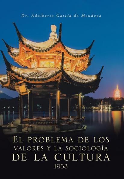 El Problema De Los Valores Y La Sociología De La Cultura 1933 (Spanish Edition)