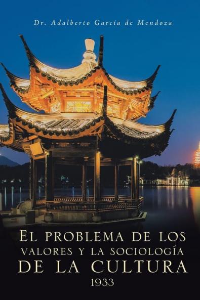 El problema de los valores y la sociología de la cultura 1933 (Spanish Edition)