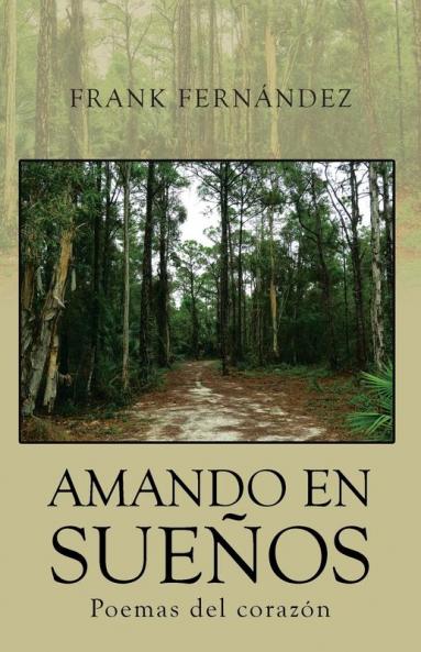 Amando En Sueños: Poemas Del Corazón (Spanish Edition)