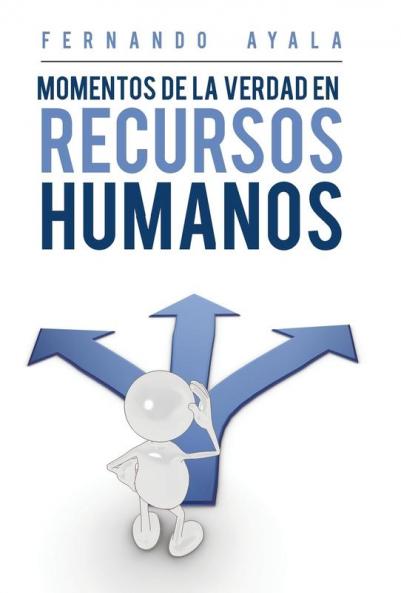 Momentos de la verdad en Recursos Humanos