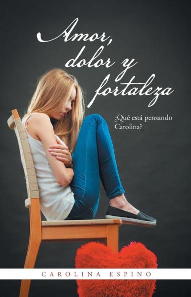 Amor dolor y fortaleza
