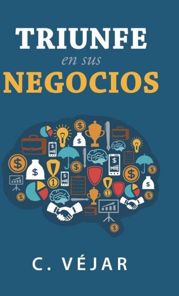 Triunfe En Sus Negocios
