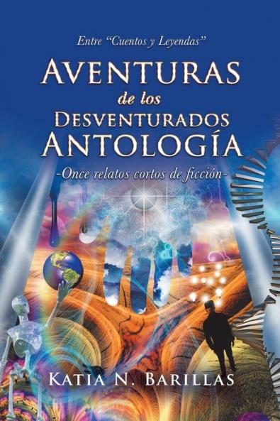 Aventuras De Los Desventurados Antolog��a
