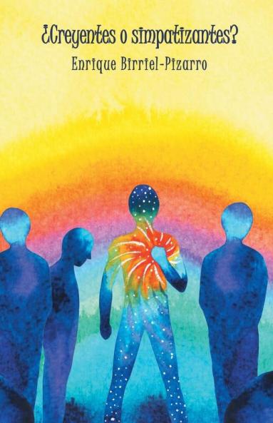 ��Creyentes O Simpatizantes?