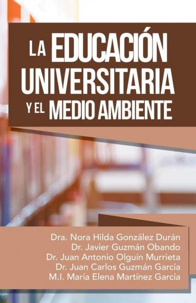 La Educaci��n Universitaria Y El Medio Ambiente