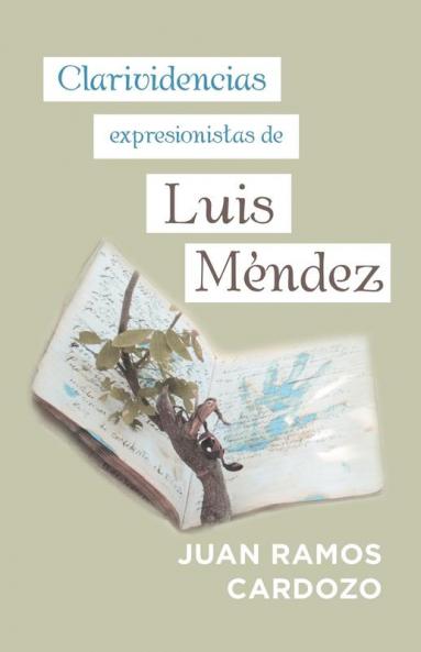 Clarividencias Expresionistas De Luis M��ndez
