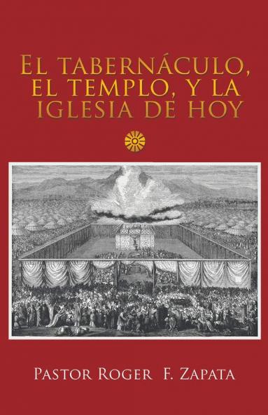 El Tabern��culo El Templo Y La Iglesia De Hoy