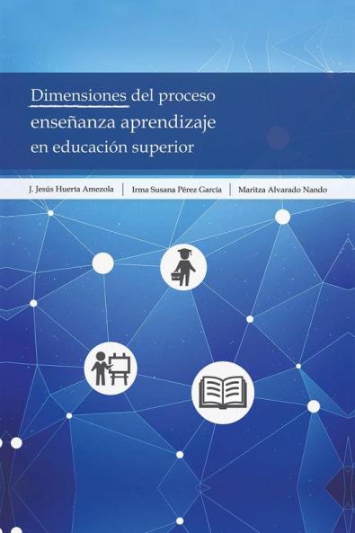 Dimensiones Del Proceso Ense��anza Aprendizaje En Educaci��n Superior