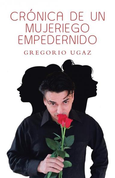 Cr��nica De Un Mujeriego Empedernido