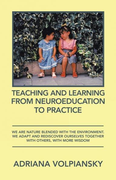 Teaching and Learning from Neuroeducation to Practice