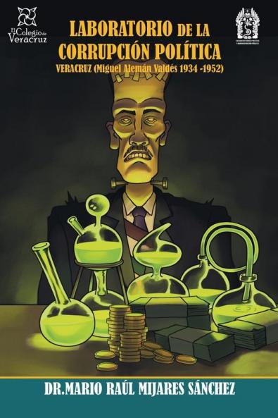 Laboratorio De La Corrupci��n Pol��tica Veracruz