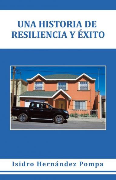 Una Historia De Resiliencia Y ��xito