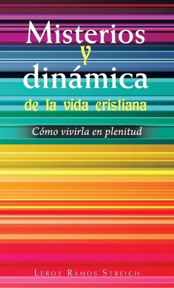 Misterios Y Din��mica De La Vida Cristiana