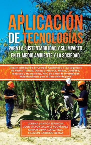 Aplicaci��n de tecnolog��as para la sustentabilidad y su impacto en el medio ambiente y la sociedad