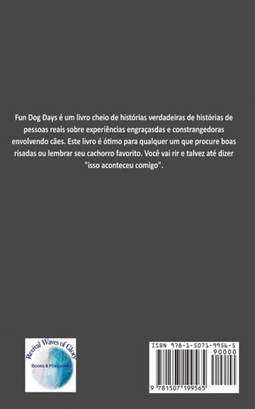 Dias Divertidos com Cães (Portuguese Edition): Contos Reais de Experiências Engraçadas com Cães