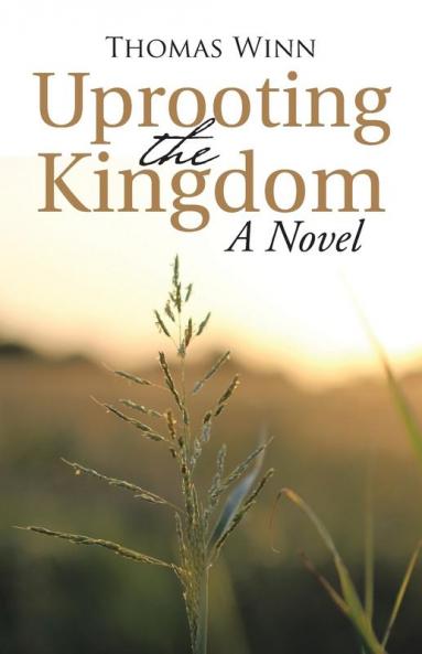 Uprooting the Kingdom