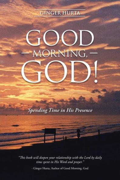 GOOD MORNING GOD!