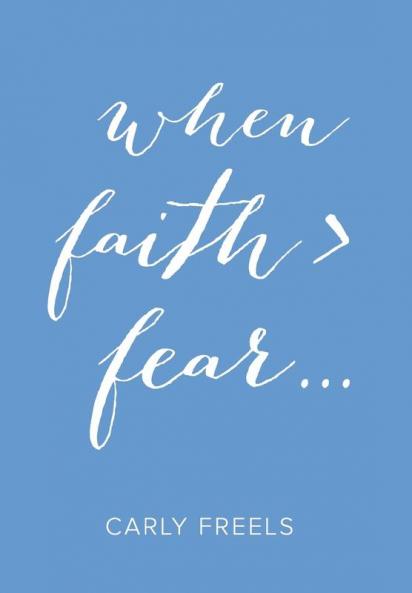 When Faith > Fear ...