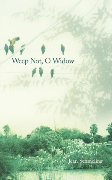 Weep Not O Widow