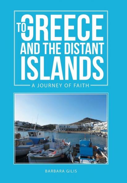 TO GREECE AND THE DISTANT ISLANDS